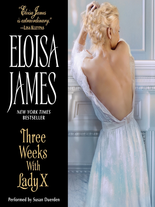 Title details for Three Weeks with Lady X by Eloisa James - Wait list